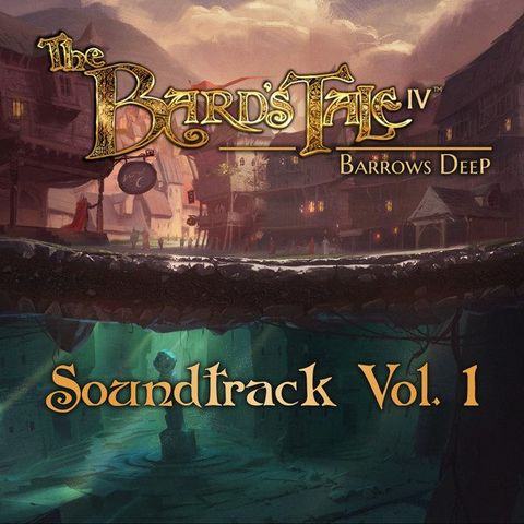 Ged Grimes / Various, The Bard's Tale IV: Barrows Deep, Soundtrack Vol. 1